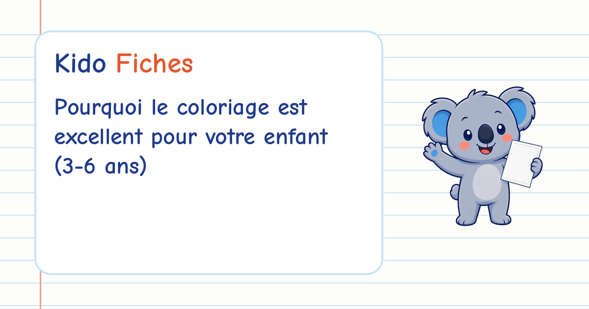Couverture : Pourquoi le coloriage est excellent pour votre enfant (3-6 ans)